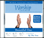 Beautiful One - Worship Tracks - CD