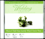 Have I Told You Lately That I Love You - Wedding Tracks - CD