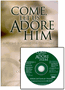 Come, Let Us Adore Him - CD Preview Pack