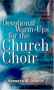 Devotional Warm-Ups for the Church Choir - Kenneth W. Osbeck