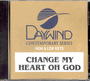 Change My Heart Oh God - CD Tracks