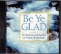 Be Ye Glad: 22 Best-Loved Songs of Praise & Worship