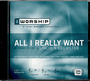 All I Really Want - iWORSHIP - Audio CD Trax