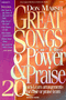 Great Songs Of Power and Praise - SATB Songbook