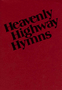 Heavenly Highway Hymns - Red Paperback Hymnal (SHAPED NOTE)