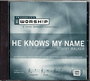 He Knows My Name - iWORSHIP - Audio CD Trax
