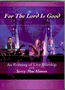 For The Lord Is Good - Terry MacAlmon - DVD
