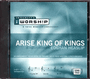Arise King Of Kings - iWORSHIP - Audio CD Trax