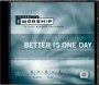 Better Is One Day - iWORSHIP - Audio CD Trax