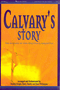 Calvary's Story - The Message of Sins Forgiven & Forgotten - SATB Songbook