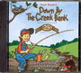 Down By The Creek Bank - Listening CD