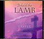 Behold the Lamb - Listening CD
