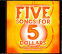 Five Songs For 5 Dollars - Listening CD
