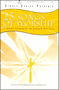 25 Songs of Worship - Unison/2-Part Choral Songbook