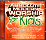 Absolute Modern Worship for Kids