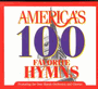 America's 100 Favorite Hymns / 4 CDs