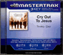Cry Out To Jesus - Trax CD