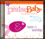 Born To Worship - The Praise Baby Collection