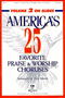 America's 25 Favorite Praise & Worship Choruses Volume 2