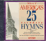 America's 25 Favorite Hymns Volume 4 - CD