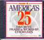 America's 25 Favorite Praise & Worship Choruses Volume 4 - CD