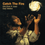 Catch The Fire / Gary Shelton