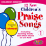 12 New Children's Praise Songs Volume 1