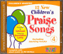 12 New Children's Praise Songs Volume 4