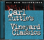 Carl Tuttle's Vineyard Classics