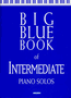 Big Blue Book of Intermediate Piano Solos