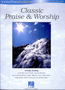 Classic Praise & Worship - Songbook