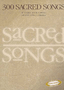 300 Sacred Songs - Fake Book