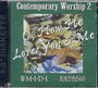 Contemporary Worship 02 - O, How He Loves You & Me