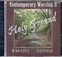 Contemporary Worship 03 - Holy Ground