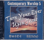Contemporary Worship 05 - Turn Your Eyes Upon Jesus