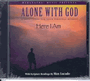 Here I Am - Alone With God Series
