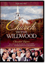 Church In The Wildwood - DVD