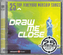 Draw Me Close - 25 Top Vineyard Worship Songs - Double CD
