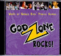 God Zone Rocks!