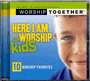 Here I Am To Worship for Kids